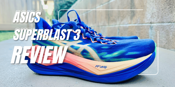Asics Superblast 3 running shoe review by The Running Well Store