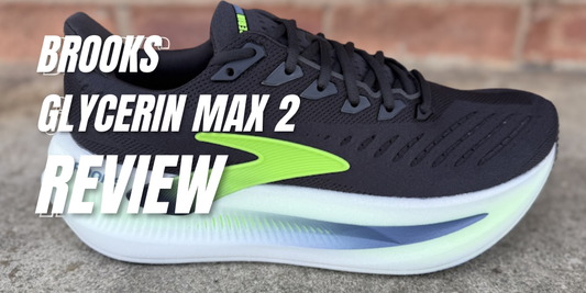 Brooks Glycerin Max 2 Review