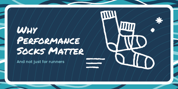 Why Performance Socks Matter (And Not Just for Runners)