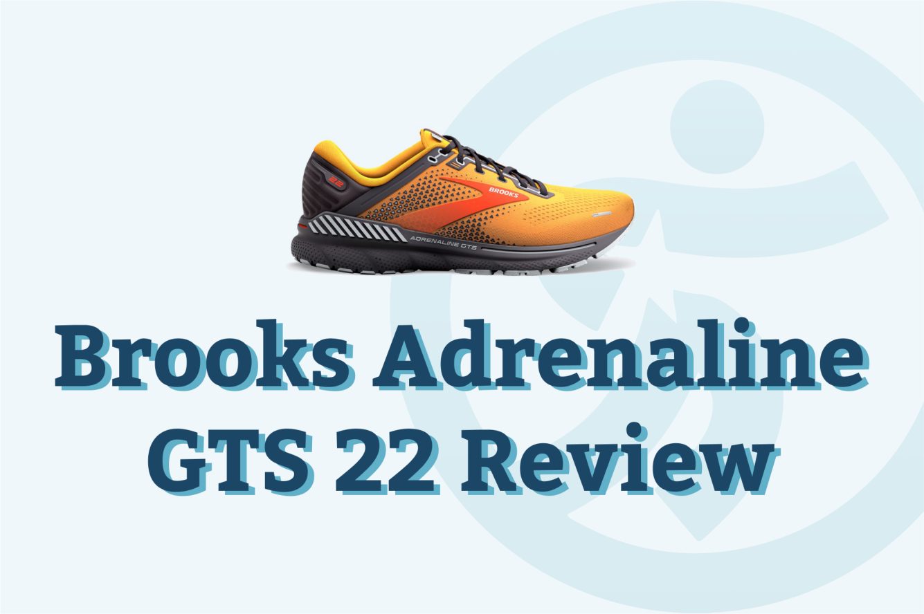 Brooks Adrenaline GTS 22 Review | The Running Well Store – Running
