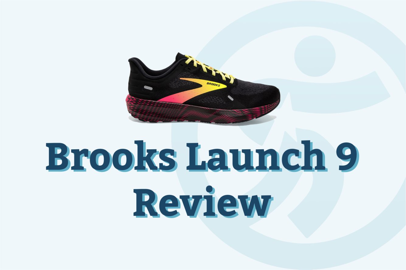 Brooks Launch 9 Review  The Running Well Store – Running Shoe